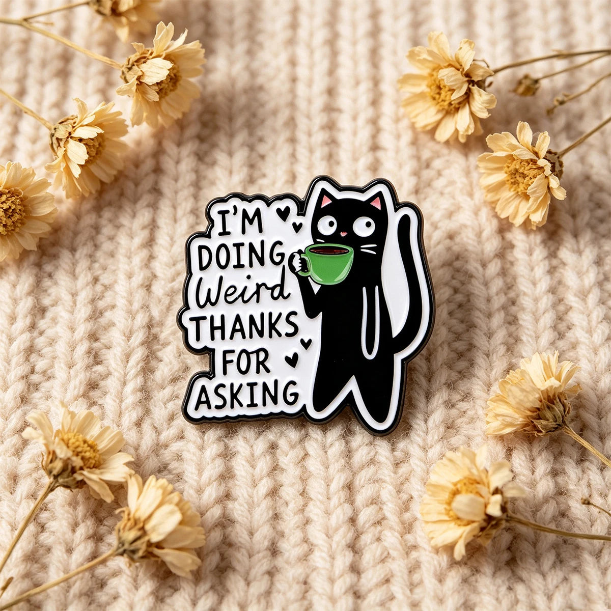 Black Cat Enamel Pin Cute I'M DOING WEIRD THANKS FOR ASKING Brooch Lapel Pins Badge on Backpack Fashion Jewelry Friends Gifts