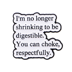 I'm No Longer Shrinking Quote Pin