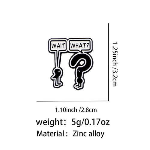 Wait What Punctuation Pin - size and dimensions