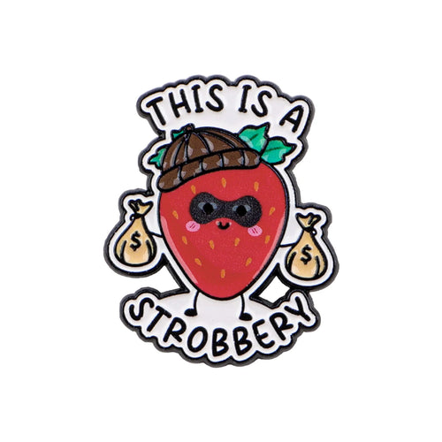 This Is a Strobbery Strawberry Pin