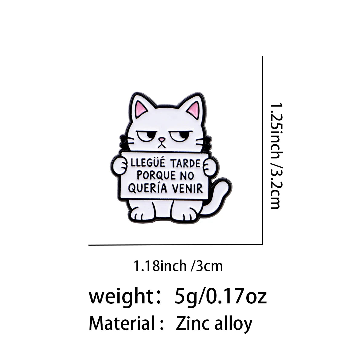 Llegué Tarde Porque No Quería Venir Cat Pin