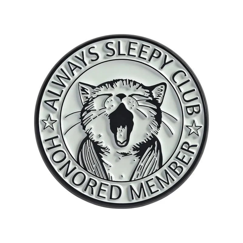 Always Sleepy Club Honored Member Cat Pin
