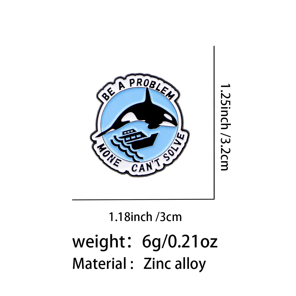Be a Problem Money Can't Solve Orca Pin
