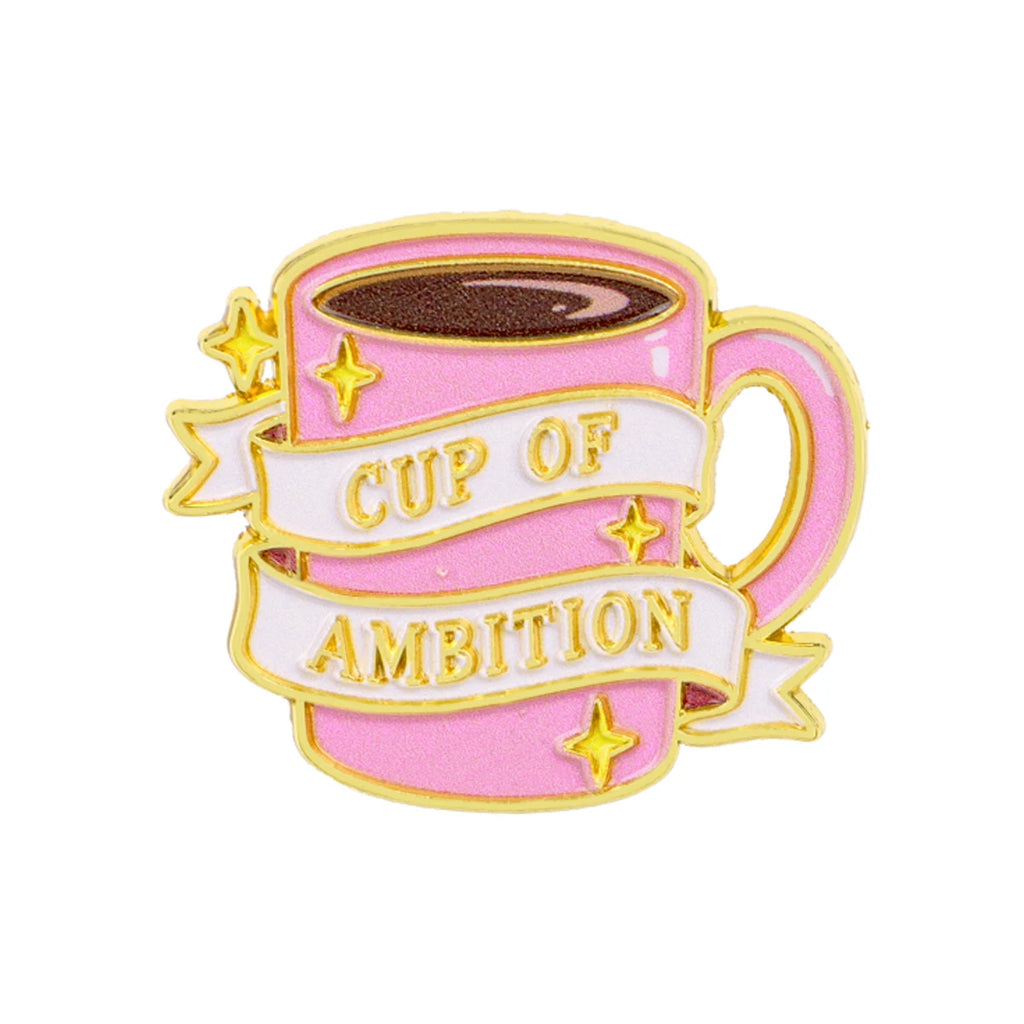 Cup of Ambition Coffee Pin