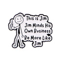 Sei mehr wie Jim