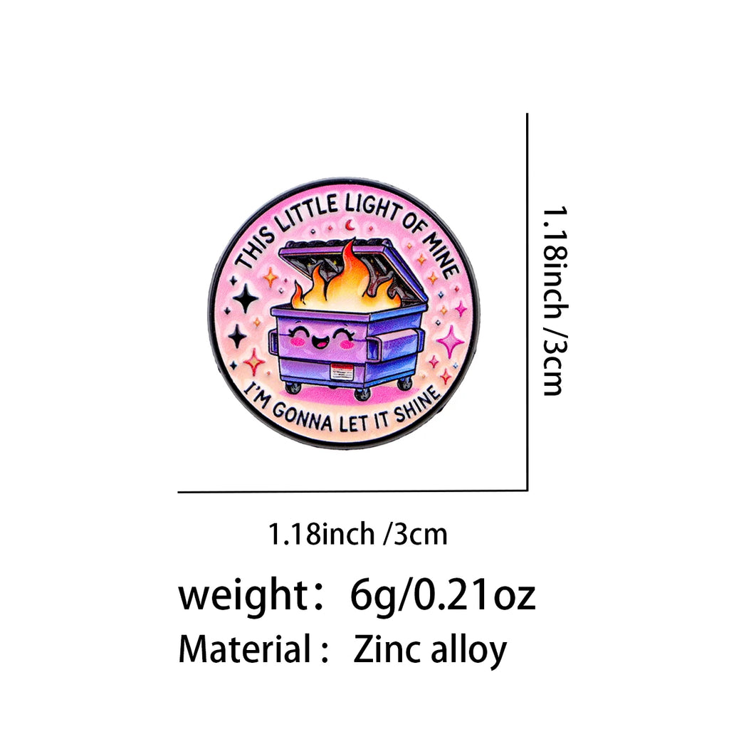 This Little Light of Mine Dumpster Fire Pin