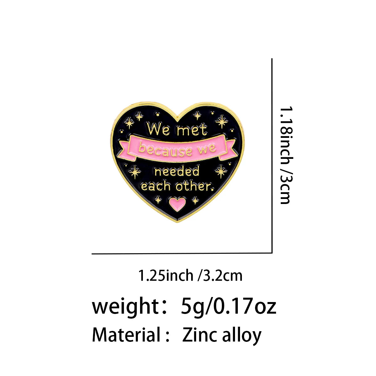 We Met Because We Needed Each Other Heart Pin
