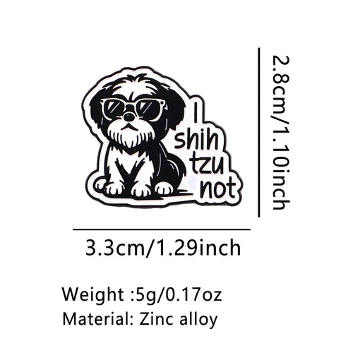 "I'm Shih Tzu not" Pin