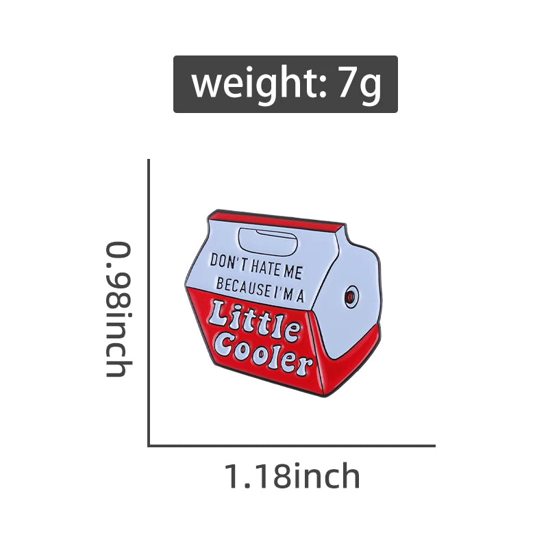 “I’m a Cooler” Cooler Pin