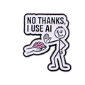 No Thanks, I Use AI Pin