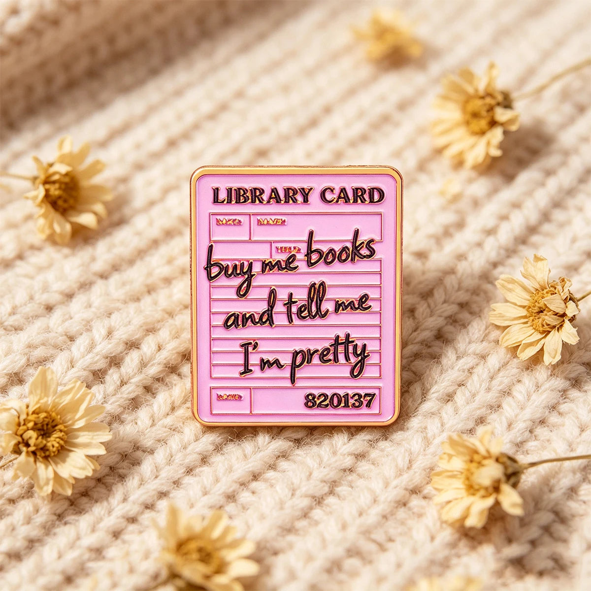 Buy me books and tell me I'm pretty Enamel Pin Library Card Brooch Lapel Pins Badge on Backpack Fashion Jewelry Friends Gifts
