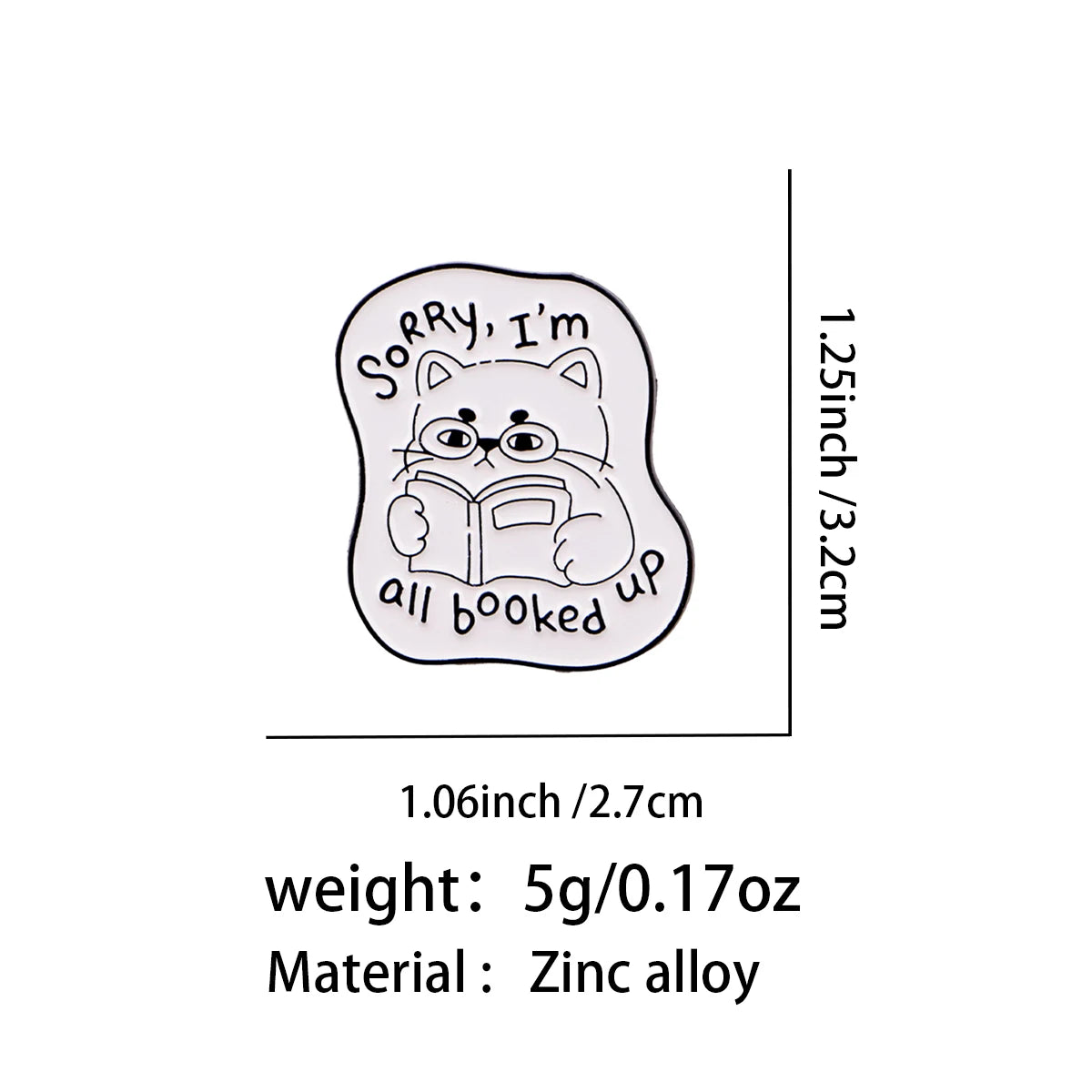 Sorry, I'm all booked up Cat Pin