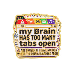 Citations sur le TDAH Broche en émail mon cerveau en a trop Épingles à revers Badge sur sac à dos Bijou fantaisie Cadeaux pour amis