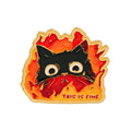 This Is Fine Cat in Flames Pin