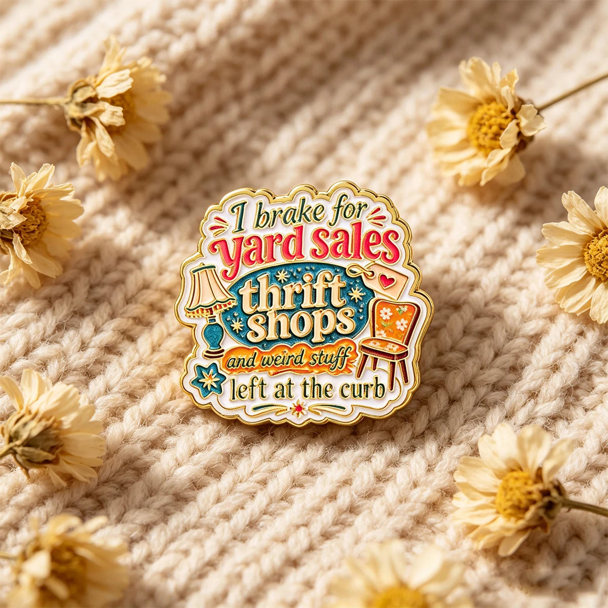 I brake for yard sales Enamel Pin Quotes Brooch Pines Lapel Pins Badge on Backpack Clothing Accessories Funny Jewelry Gifts