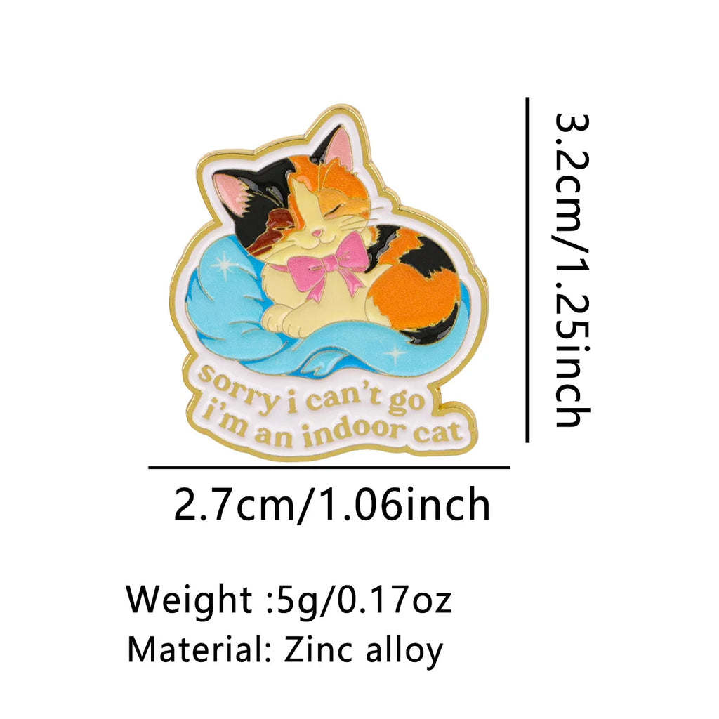Sorry I Can't Go I'm An Indoor Cat Sleeping Pin