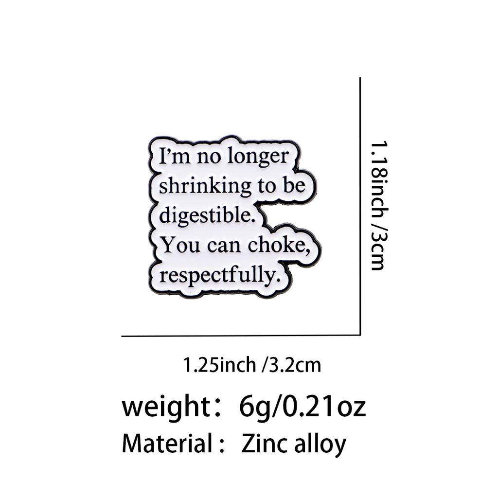 I'm No Longer Shrinking Quote Pin