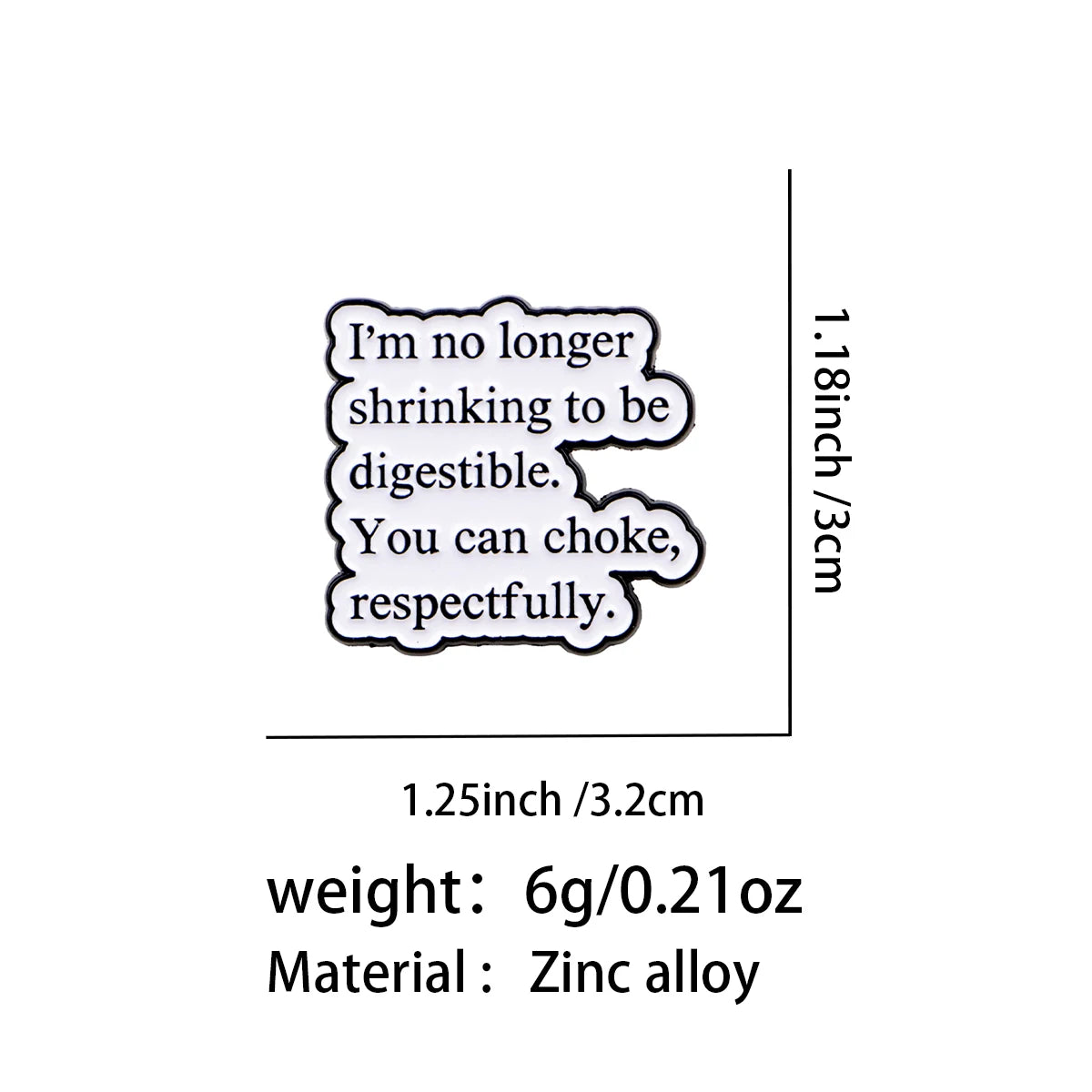 I'm No Longer Shrinking Quote Pin