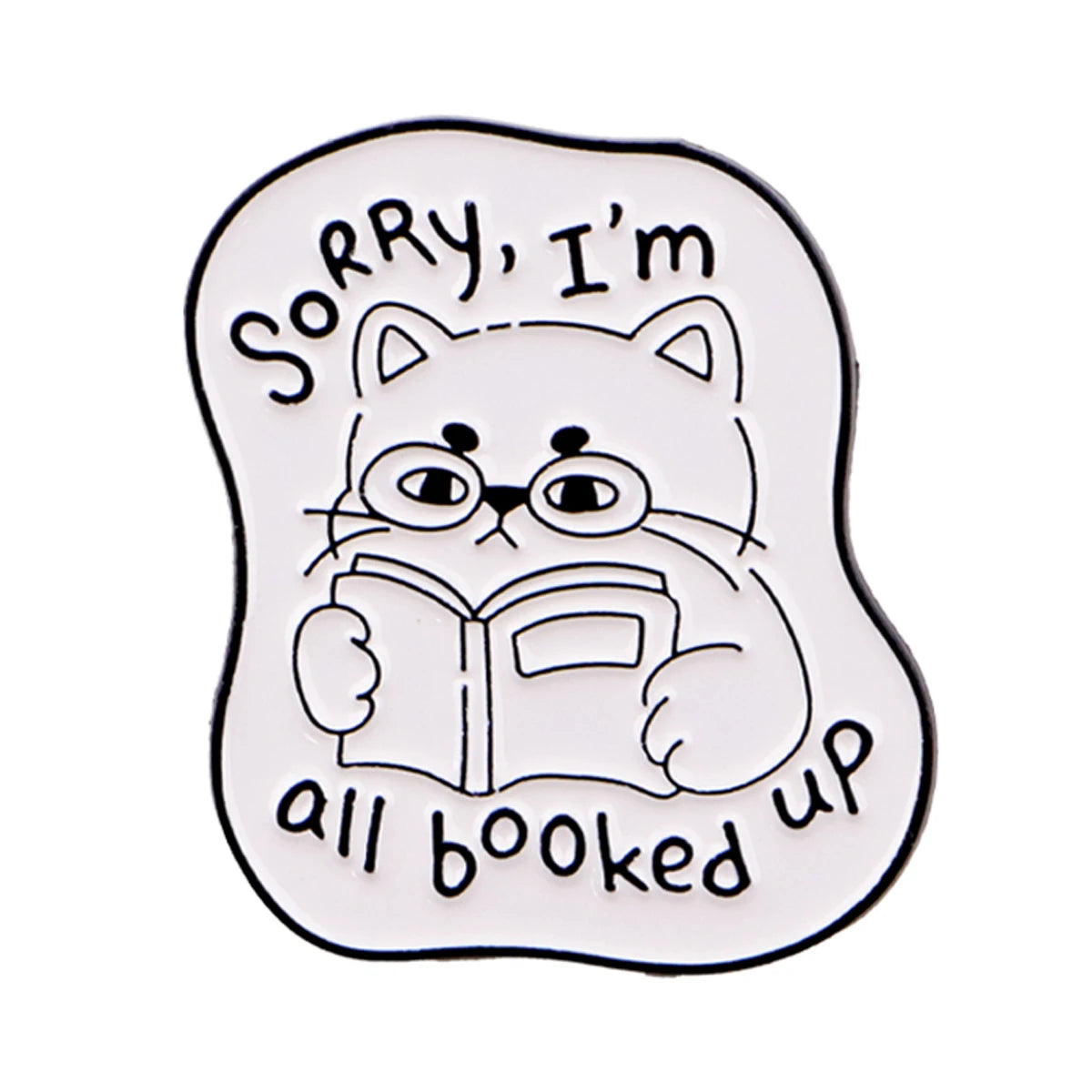 Sorry, I'm all booked up Cat Pin