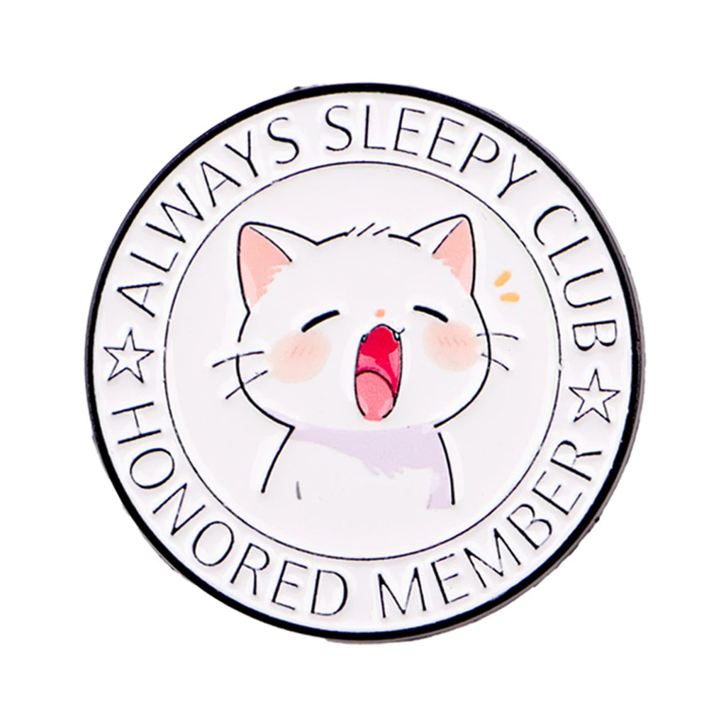 Always Sleepy Club Cat Pin