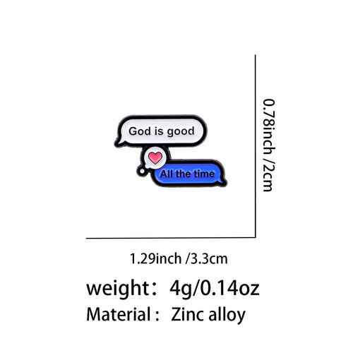 God Is Good All the Time Chat Bubble Pin