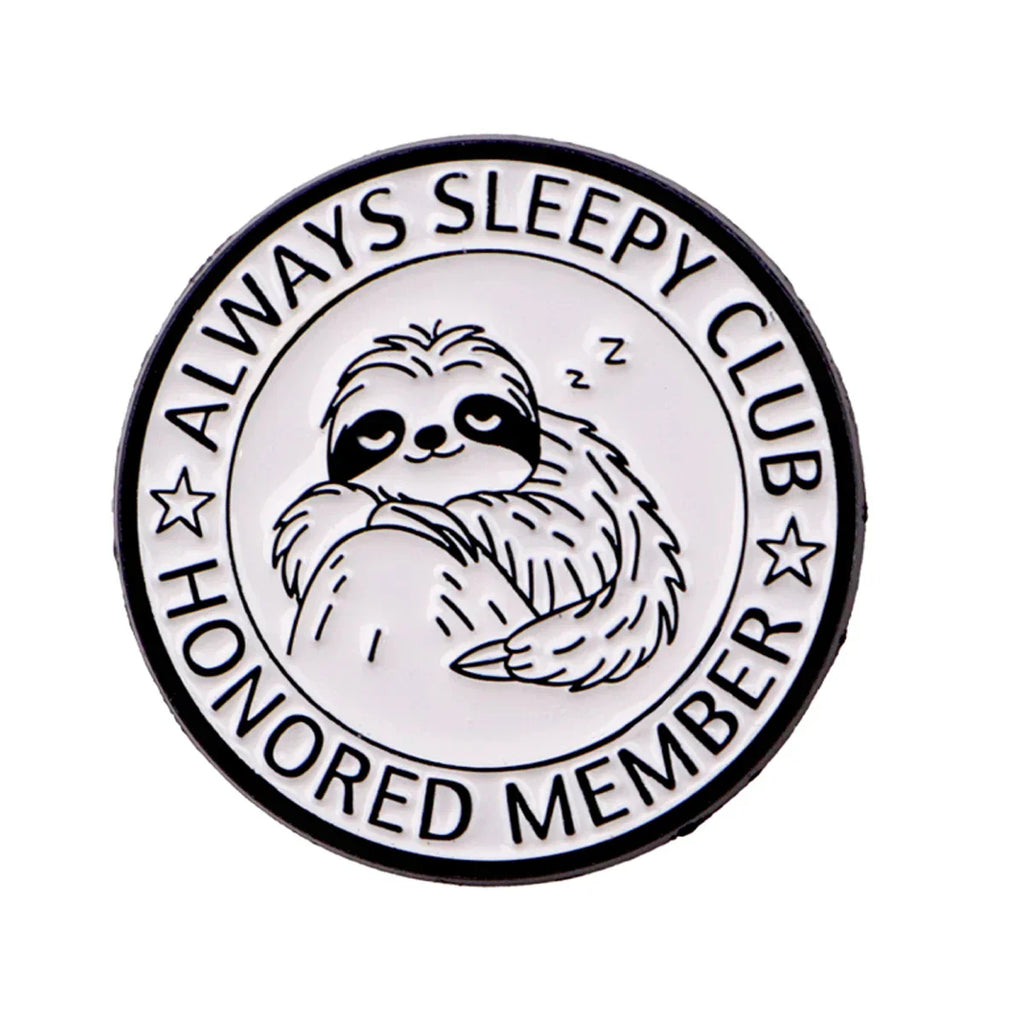 ALWAYS SLEEPY CLUB Enamel Pin Cute Sloth Brooch Pines Lapel Pins Badge on Backpack Clothing Accessories Animal Friends