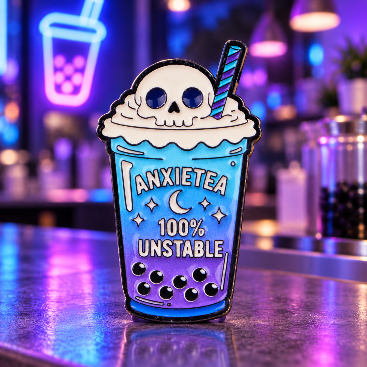 ANXIETY  100% UNSTABLE Boba Tea Pin enamel pin on a themed background