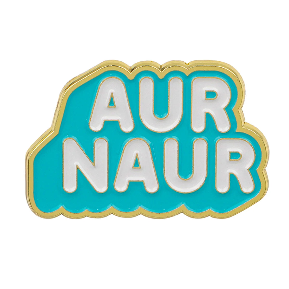 Aur Naur Enamel Pin 1