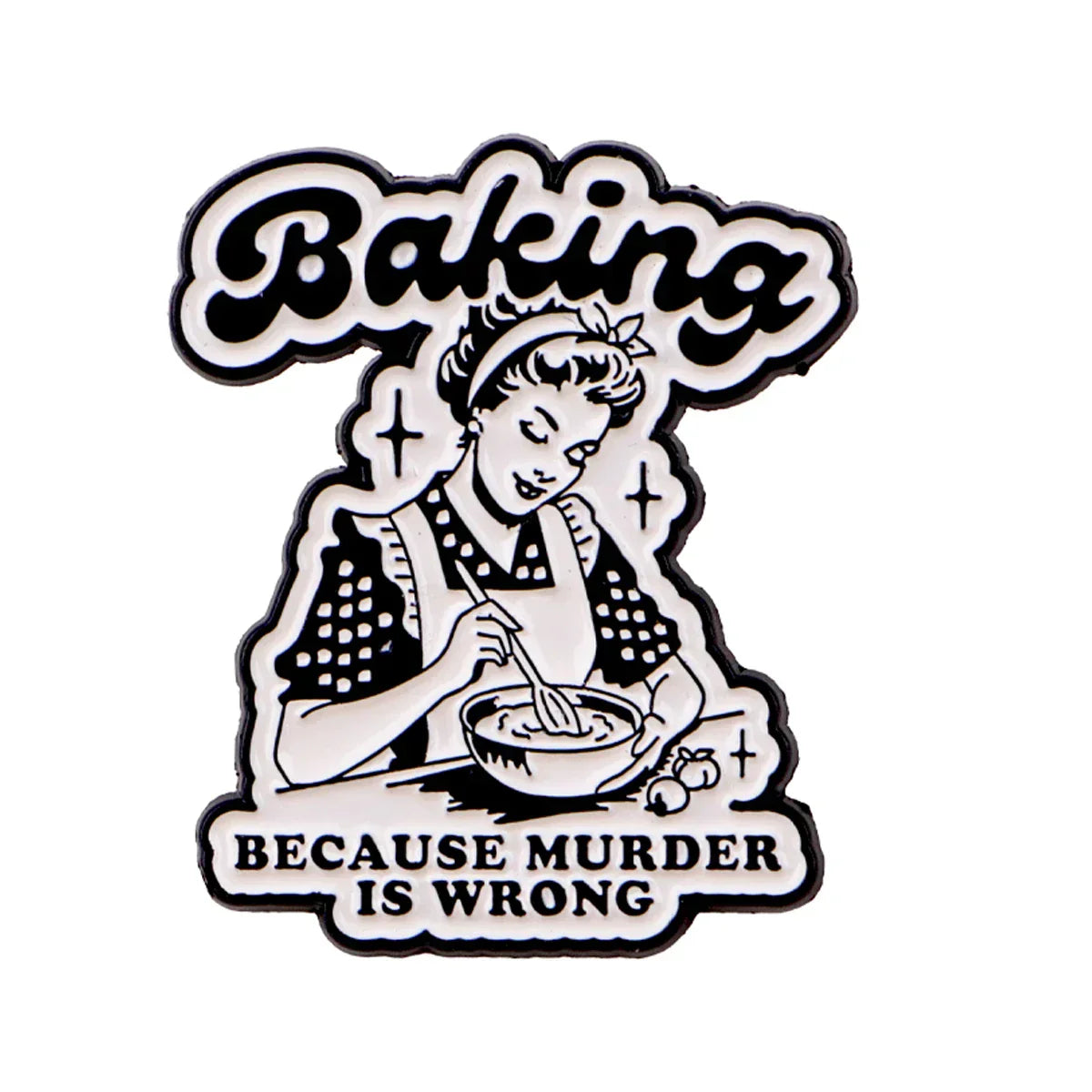 Vintage ’Baking Because Murder Is Wrong’ Enamel Pin Lapel Pins Brooches for Women Fashion Jewelry Accessories Friends