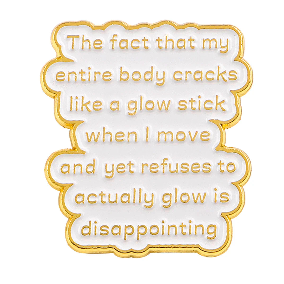 Body Cracks Like A Glow Stick Enamel Pin 1