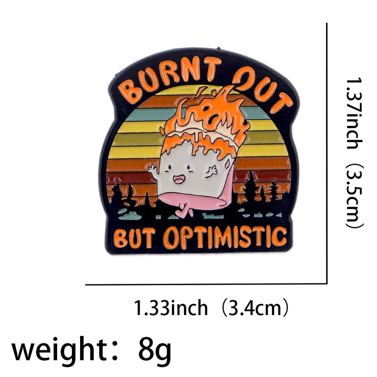 Burn Out But Optimistic Cute Dumpster Fire Enamel Pin 1