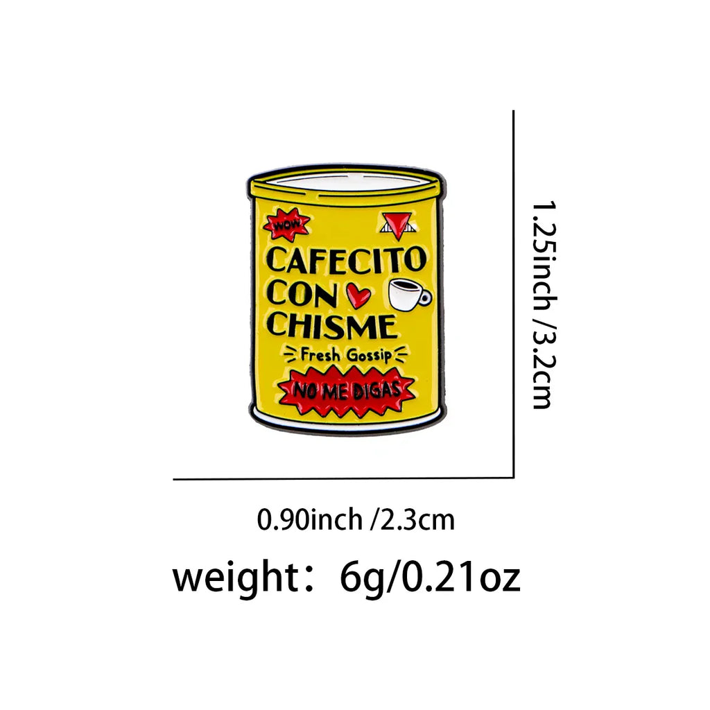 ’Cafecito Con Chisme’ Enamel Pin Lapel Pins for Backpacks Funny Brooches for Women Fashion Jewelry Accessories Friends