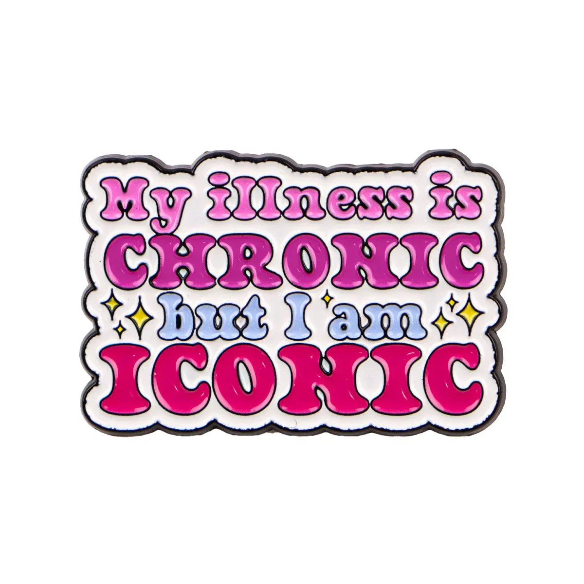 Chronic Illness Enamel Pin 1