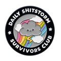 Daily Sh*t Storm Survivors Club Enamel Pin 1