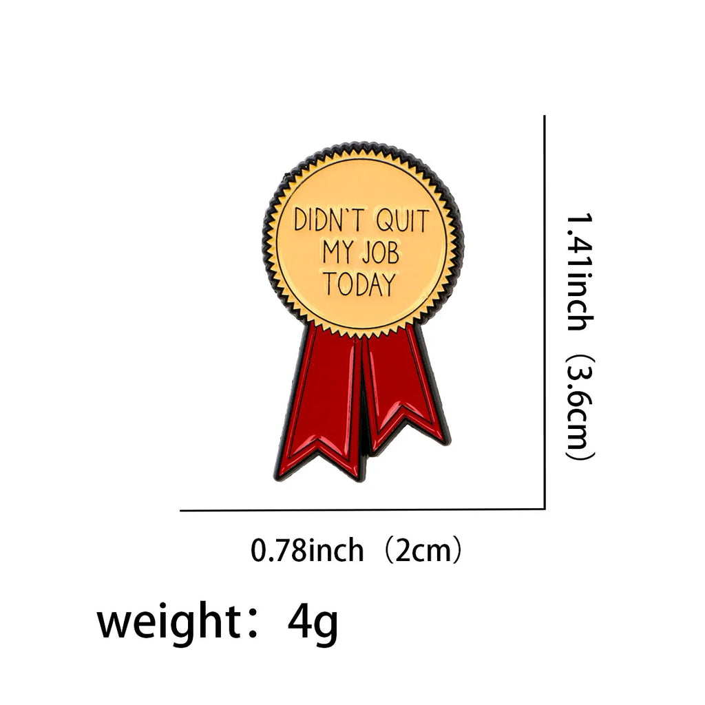 Didn’t Quit My Job Today Ribbon Enamel Pin 1
