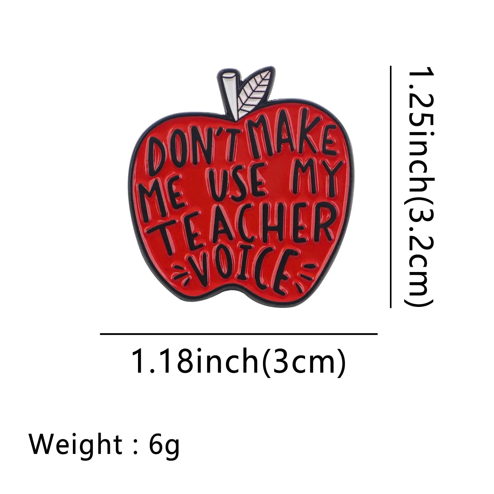 ’Don’t Make Me Use My Teacher Voice’ Apple Enamel Pin 1