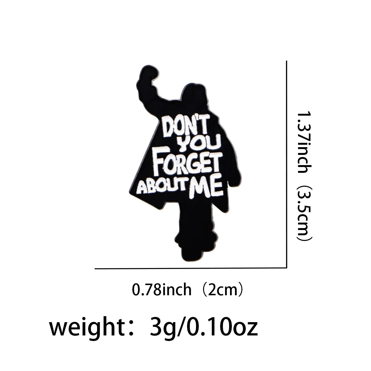 ’Don’t You (Forget About Me)’ Enamel Pin 1