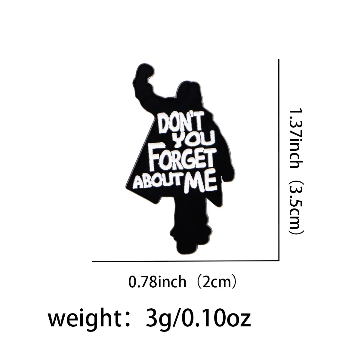 ’Don’t You (Forget About Me)’ Enamel Pin 1