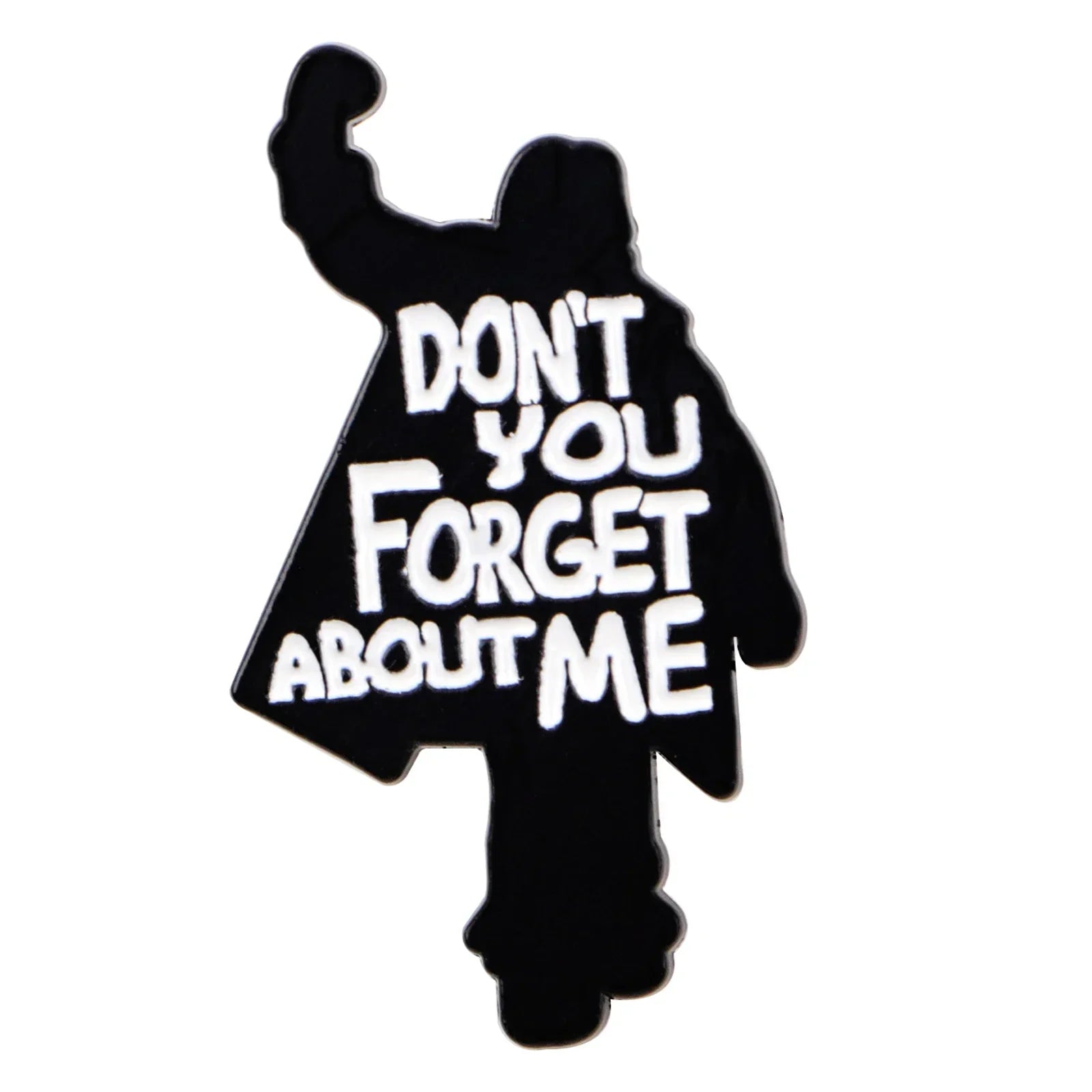 ’Don’t You (Forget About Me)’ Enamel Pin 1
