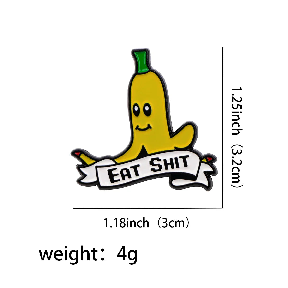 ’Eat Sh*t’ Banana Enamel Pin 1
