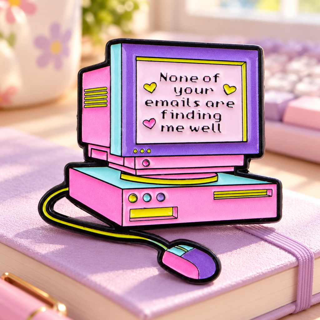None of your emails are finding me well Computer Pin – bureau pastel