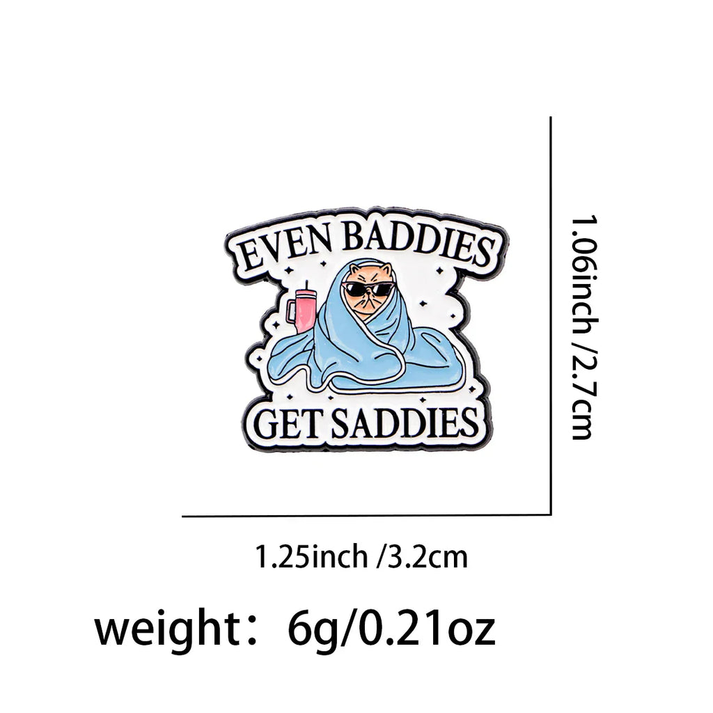 Cartoon Cat Enamel Pin Funny Quotes Brooch Pines Lapel Pins Badge on Backpack Clothing Accessories Animal Jewelry