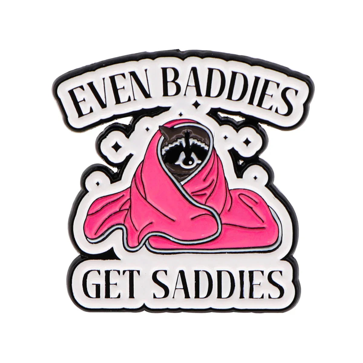 Even Baddies Get Saddies Raccoon Enamel Pin 1 / MULTI