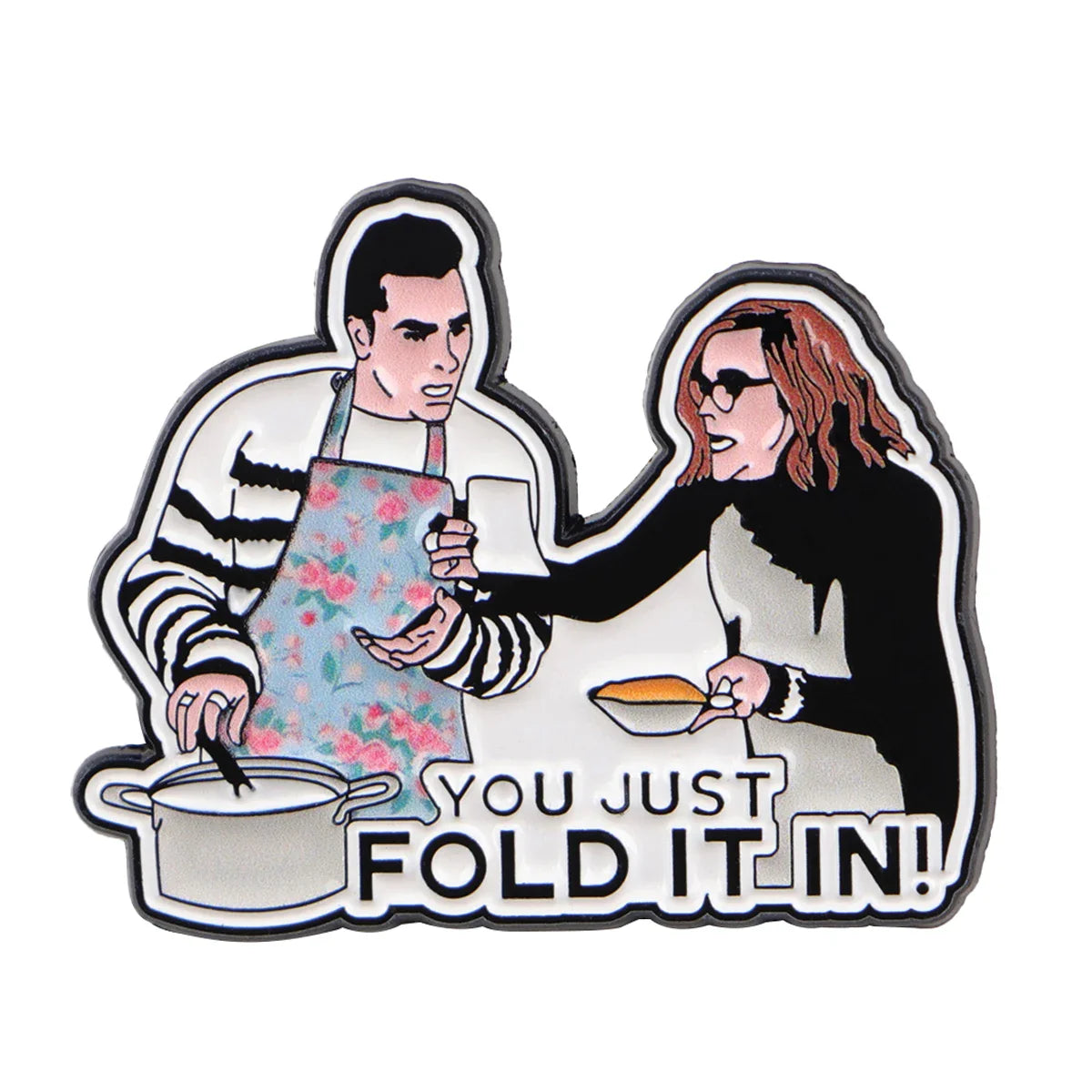 Everything Schitts creek Enamel Pin 1