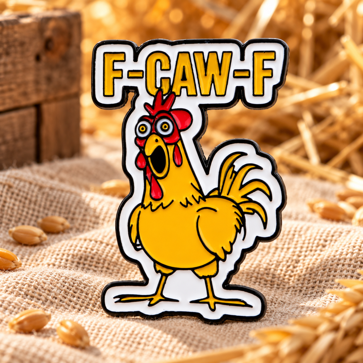 F-CAW-F Chicken enamel pin in a rustic farm setting