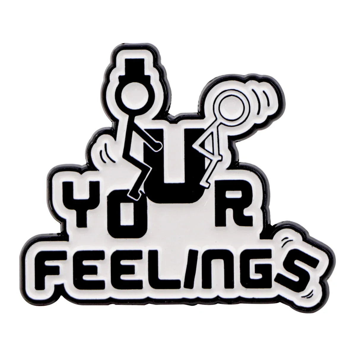 F*ck Your Feelings Enamel Pin 1
