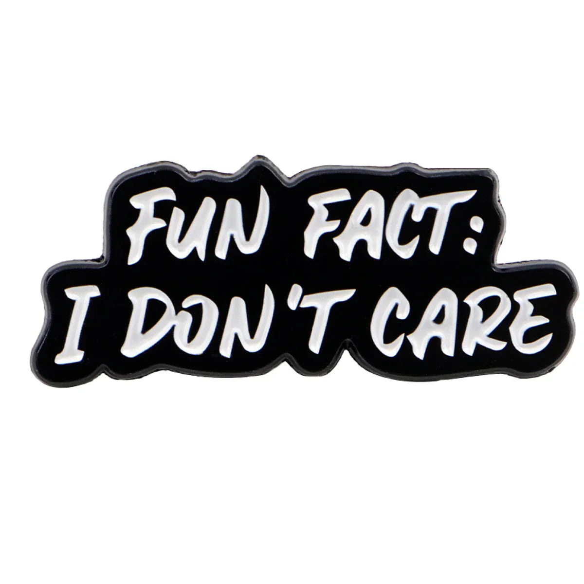’Fun Fact: I Don’t Care’ Enamel Pin 1