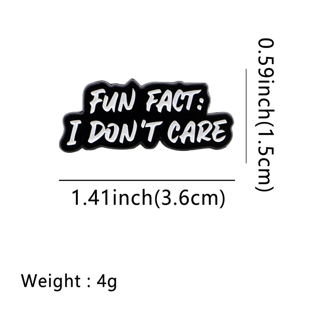 ’Fun Fact: I Don’t Care’ Enamel Pin 1
