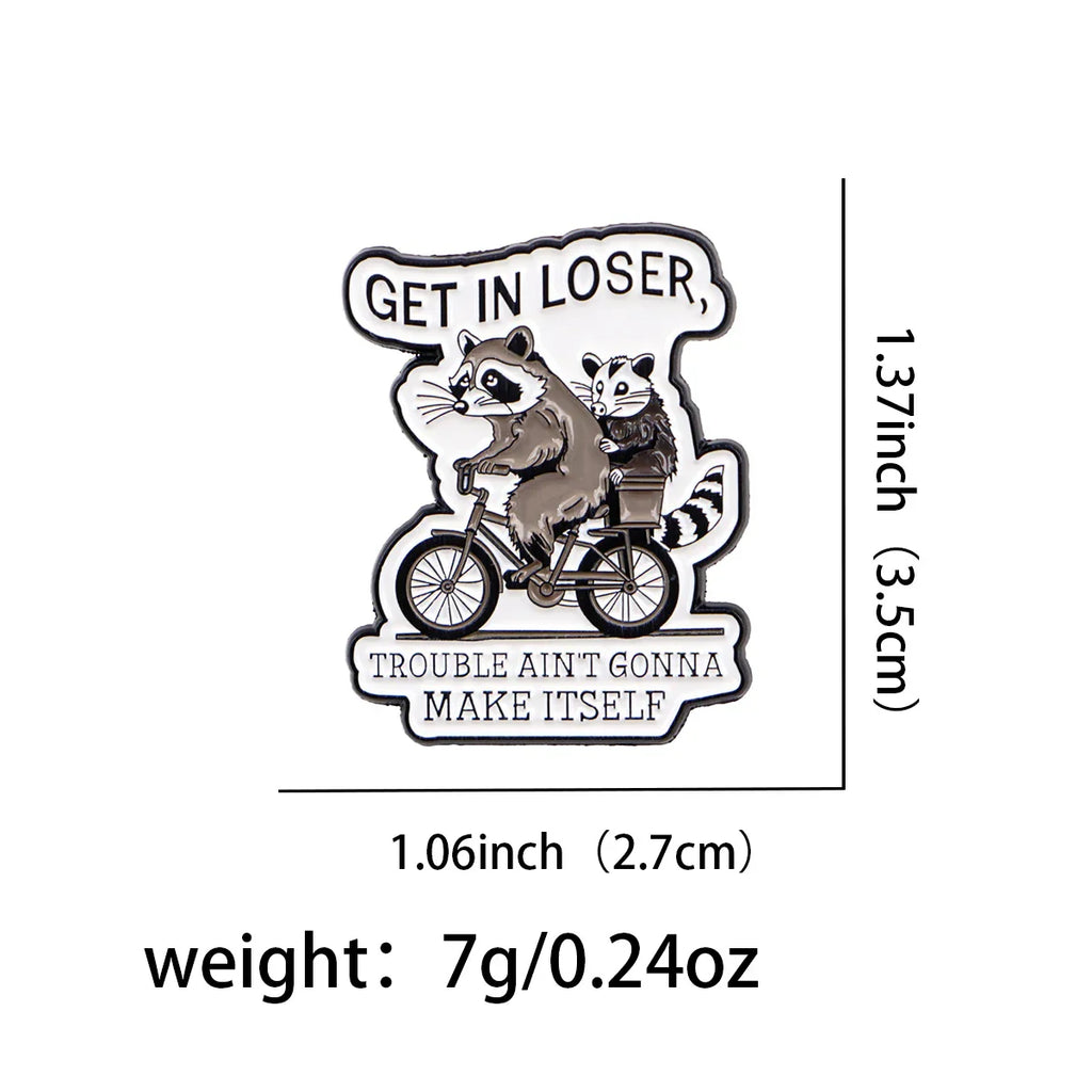 ’Get In Looser’ Raccoon & Possum Enamel Pin 1