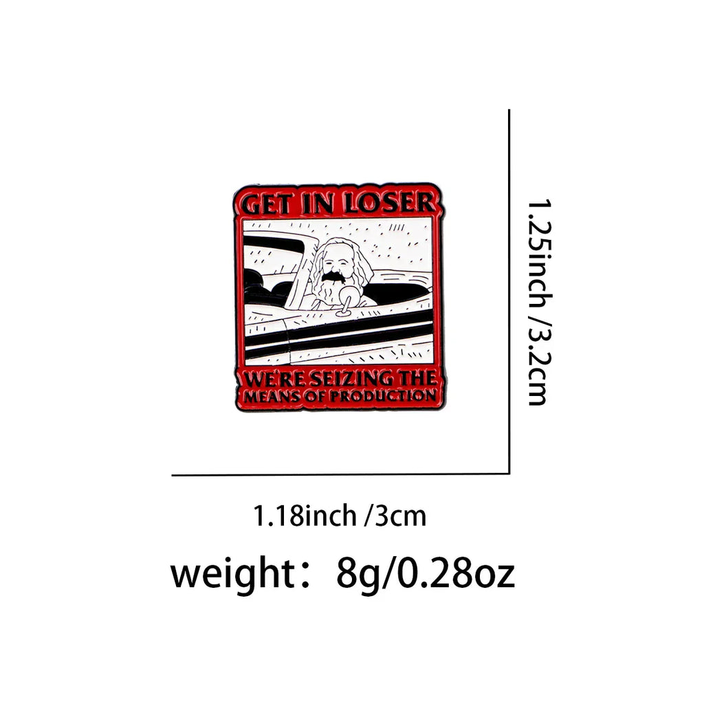 ’GET IN LOSER ’ Enamel Pin Quotes Brooch Pines Lapel Pins Badge on Backpack Clothing Accessories Fashion Jewelry